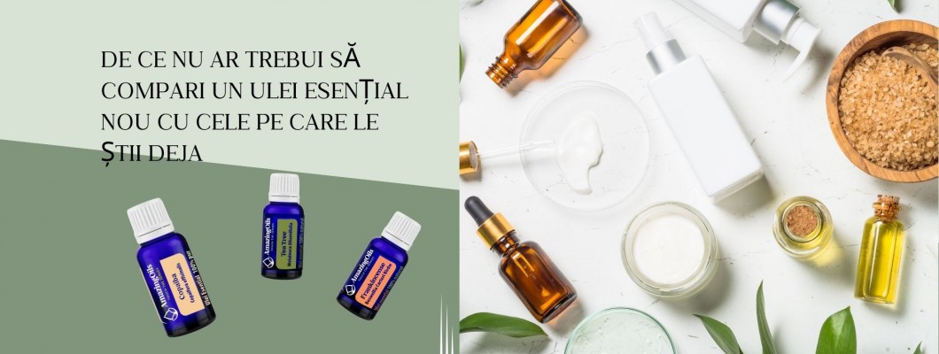 De ce nu ar trebui să compari un ulei esențial nou cu cele pe care le știi deja