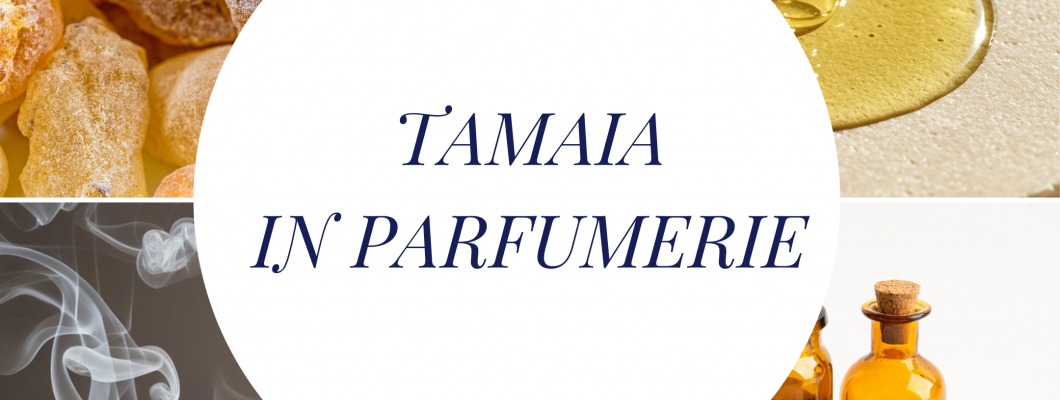 Tamaia in parfumerie