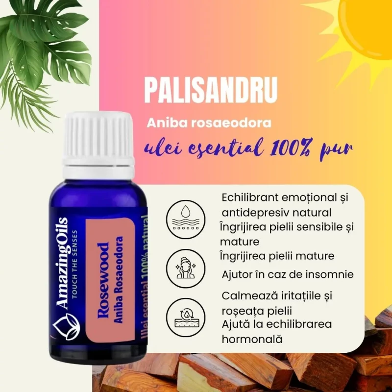 PALISANDRU -Ulei esential 100% pur -  ROSEWOOD (Aniba Rosaeodora)   15 ml