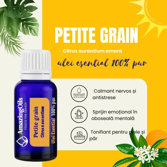 PETITEGRAIN - Ulei esential 100% pur - PETITE GRAIN (Citrus aurantium)) 15ml PETITEGRAIN - Ulei esential 100% pur - PETITE GRAIN (Citrus aurantium)) 15ml